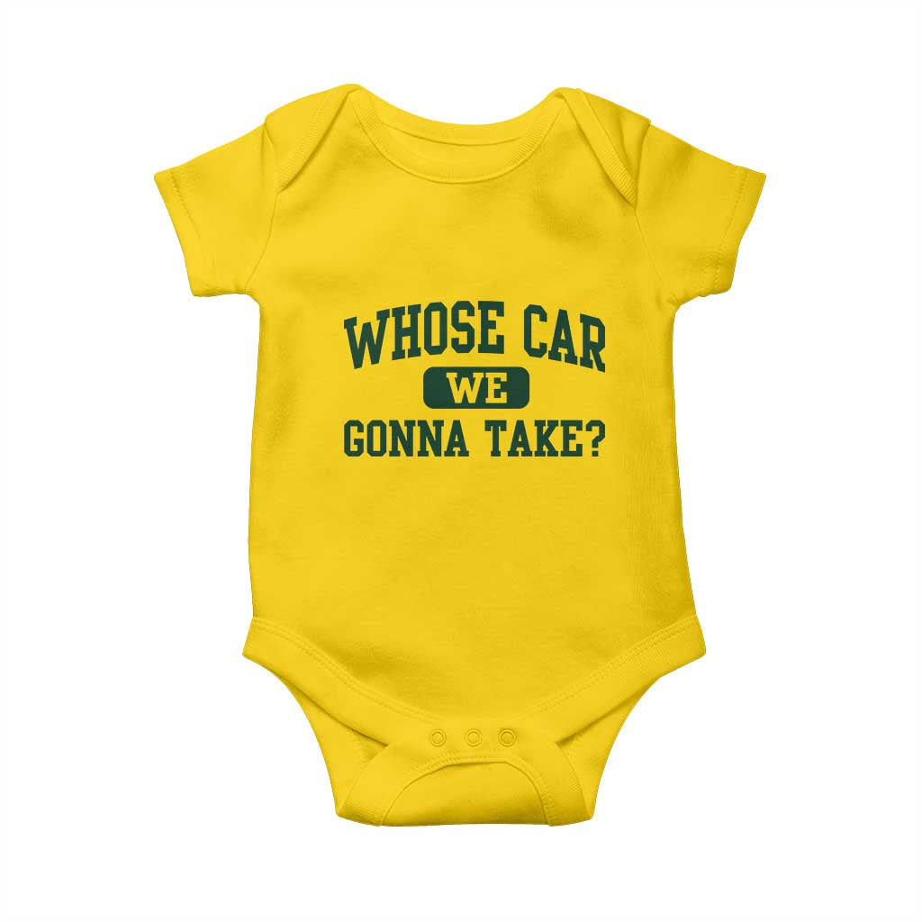 Whose Car We Gonna Take Meme Baby Onesie TS10 Daisy Print Your Wear