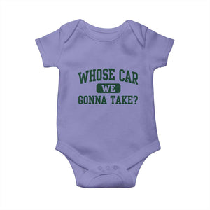 Whose Car We Gonna Take Meme Baby Onesie TS10 Violet Print Your Wear