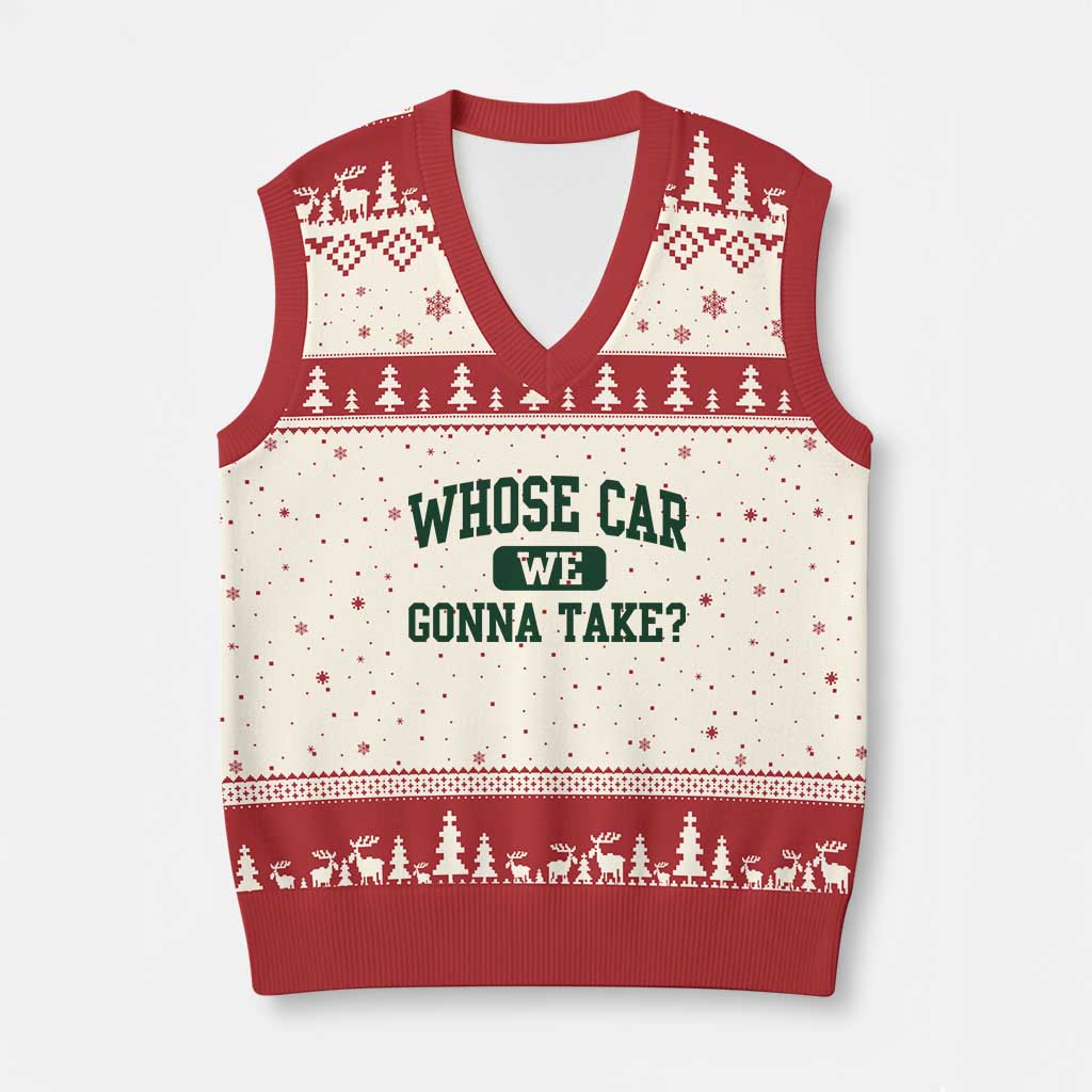 Whose Car We Gonna Take Meme V-Neck Knit Sweater Vest TS10 Beige Red Print Your Wear