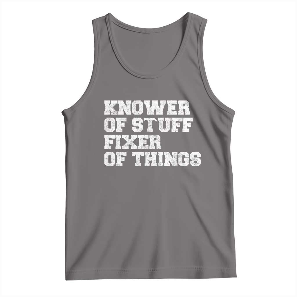 Funny Knower Of Stuff Fixer Of Things Tank Top Mechanic Engineer Garage TS10 Deep Heather Print Your Wear