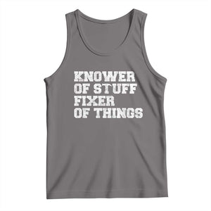 Funny Knower Of Stuff Fixer Of Things Tank Top Mechanic Engineer Garage TS10 Deep Heather Print Your Wear