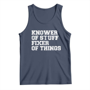 Funny Knower Of Stuff Fixer Of Things Tank Top Mechanic Engineer Garage TS10 Navy Print Your Wear