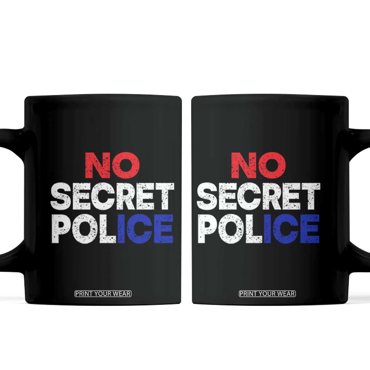 Subtle Abolish Ice Coffee Mug No Secret Police TS10 Black Print Your Wear