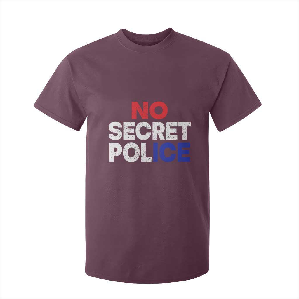 Subtle Abolish Ice T Shirt For Kid No Secret Police TS10 Maroon Print Your Wear