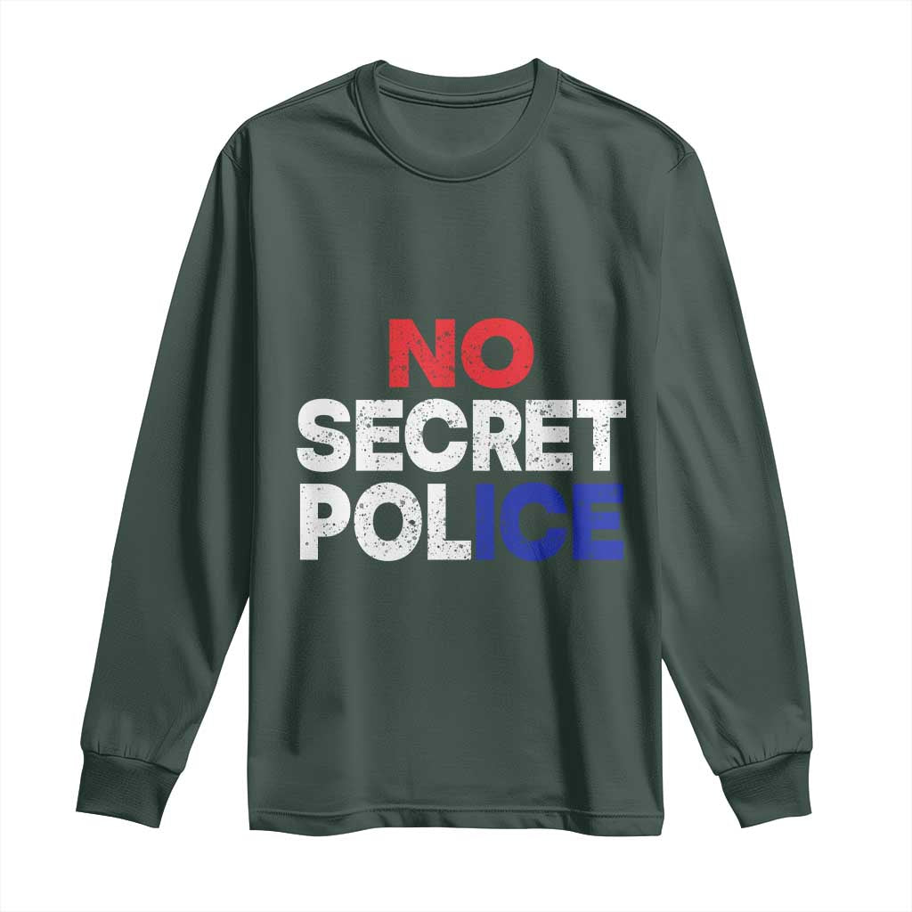 Subtle Abolish Ice Long Sleeve Shirt No Secret Police TS10 Dark Forest Green Print Your Wear