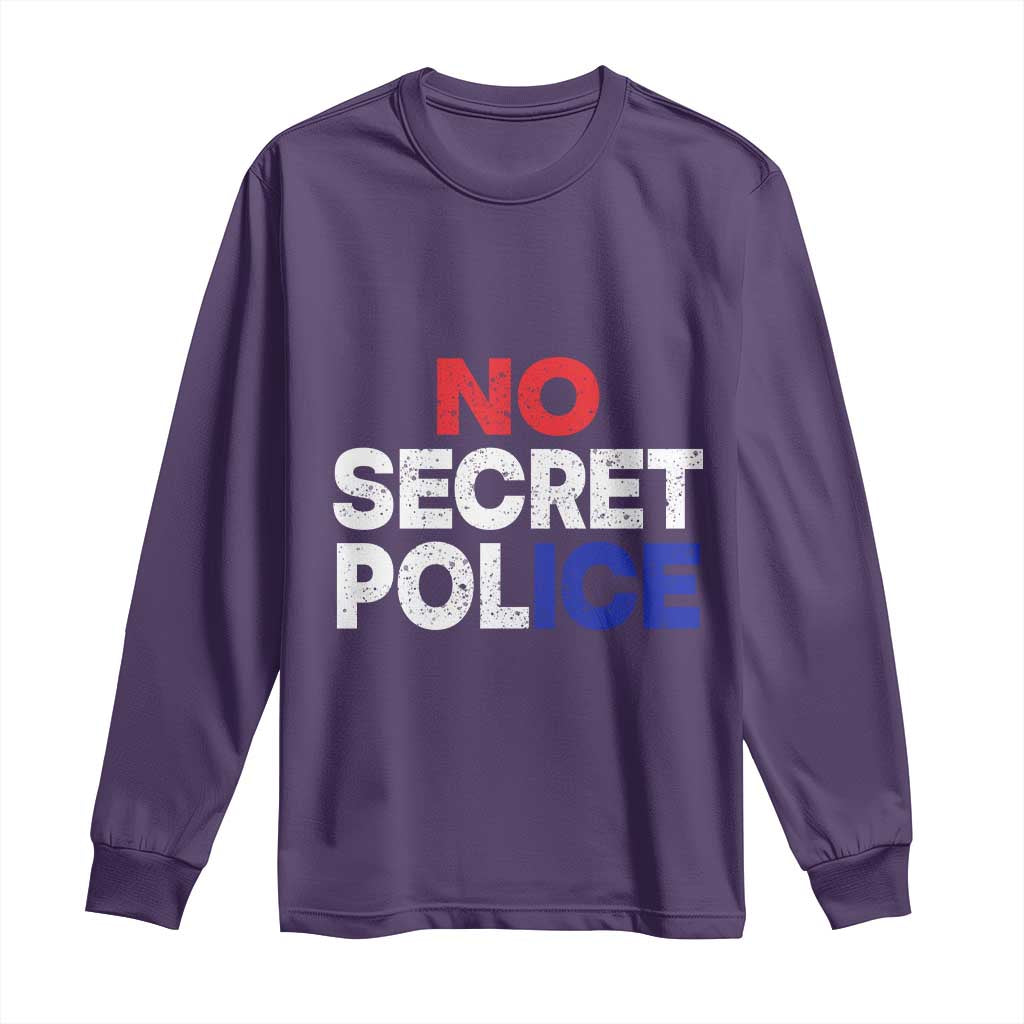 Subtle Abolish Ice Long Sleeve Shirt No Secret Police TS10 Purple Print Your Wear