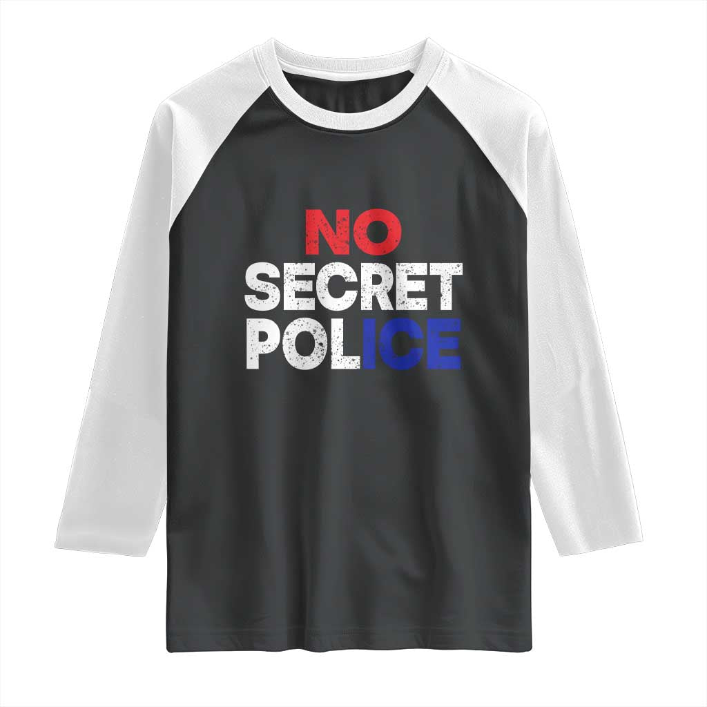 Subtle Abolish Ice Raglan Shirt No Secret Police TS10 Black White Print Your Wear