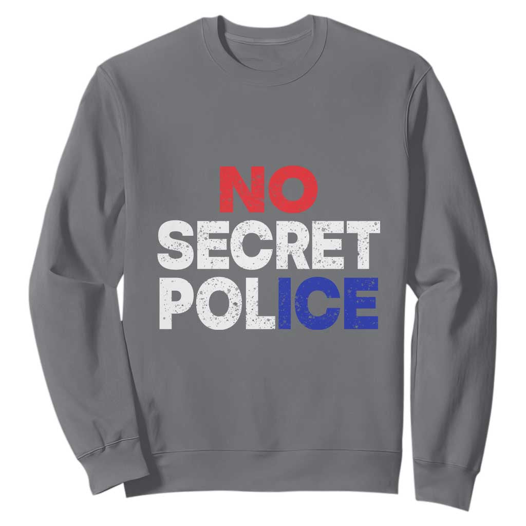Subtle Abolish Ice Sweatshirt No Secret Police TS10 Charcoal Print Your Wear