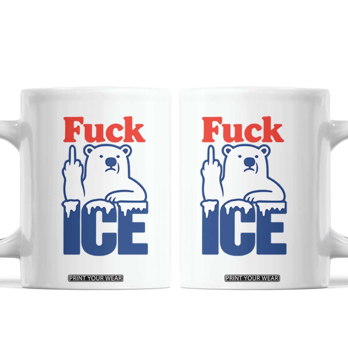 Fck Ice Coffee Mug Get The Fck Out Of Minneapolis Polar Bear TS10 White Print Your Wear