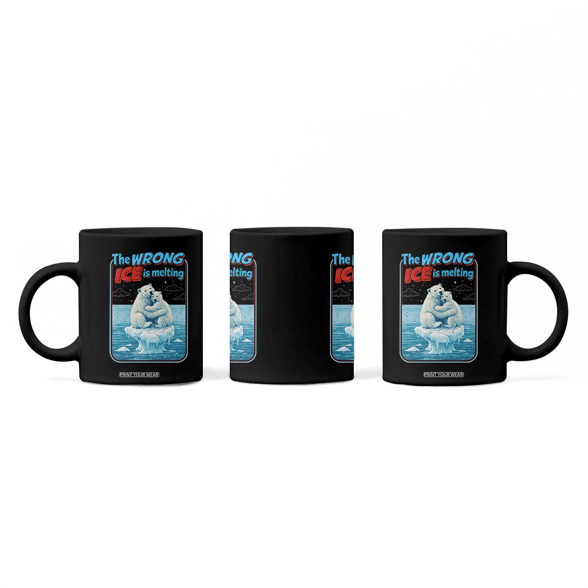 Fck Ice Coffee Mug The Wrong Ice Is Melting Polar Bear Social Justice TS10 Print Your Wear