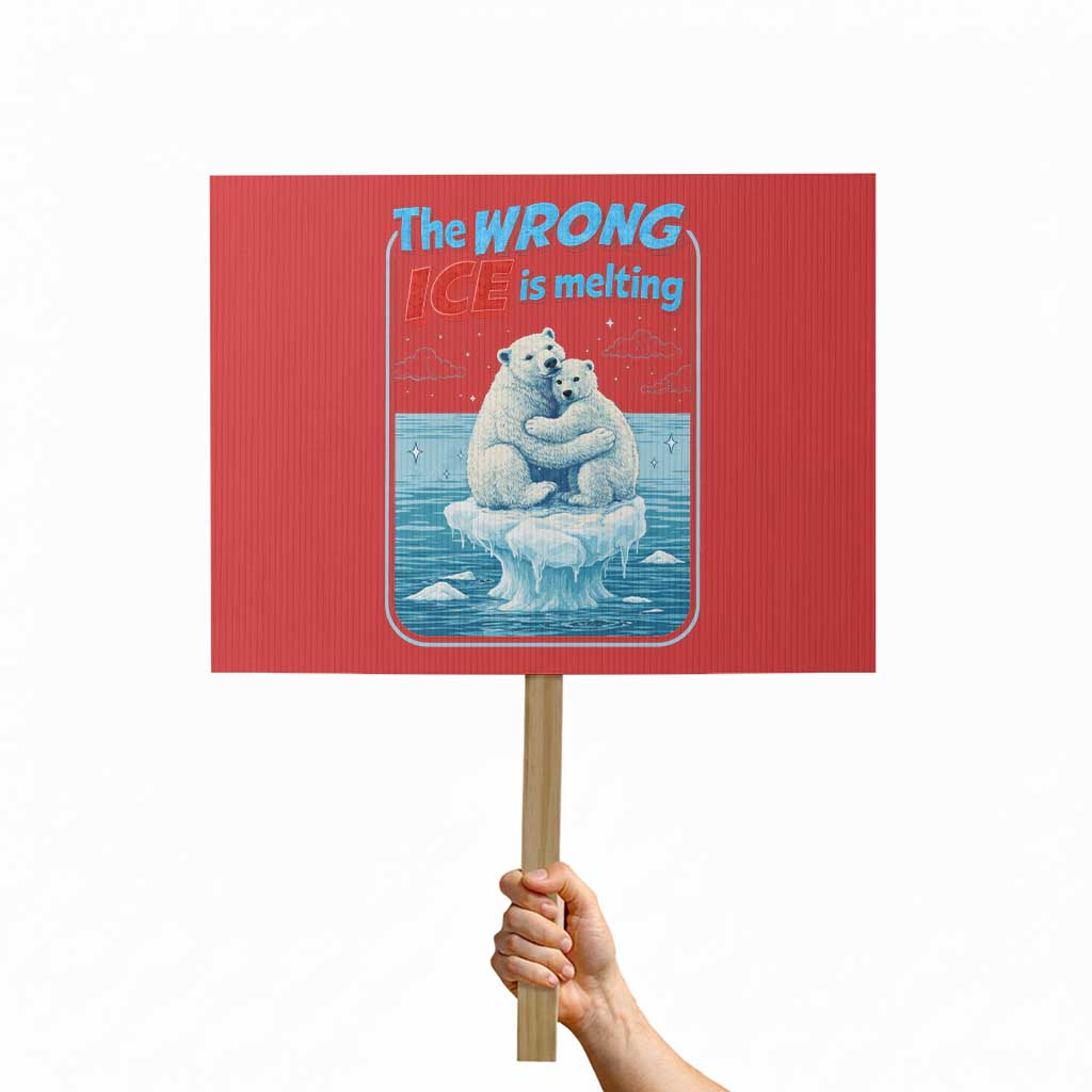 Fck Ice Protest Sign The Wrong Ice Is Melting Polar Bear Social Justice TS10 Horizontal 18