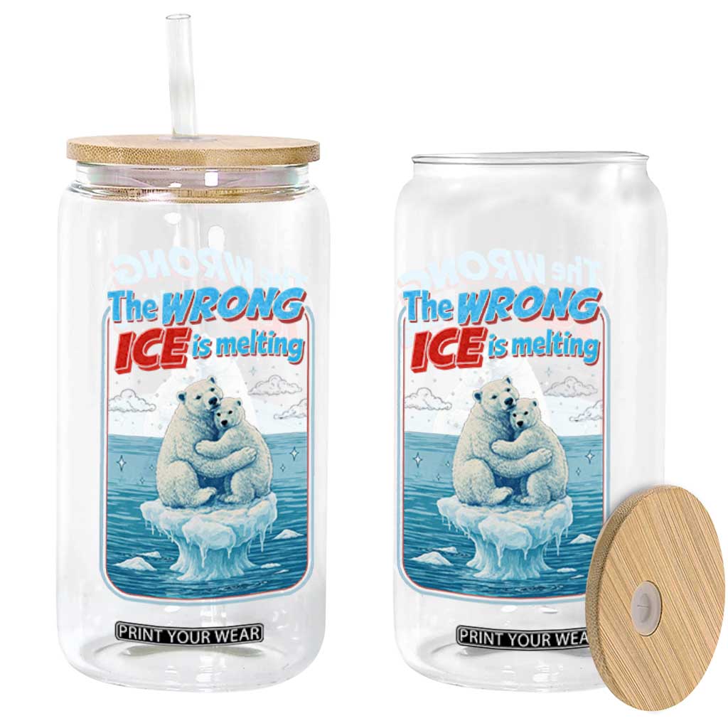 Fck Ice Glass Can The Wrong Ice Is Melting Polar Bear Social Justice TS10 Print Your Wear