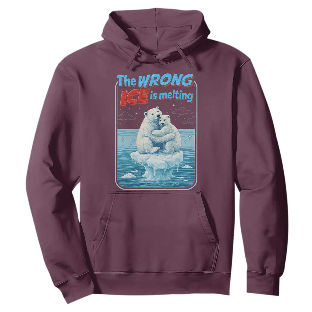 Fck Ice Hoodie The Wrong Ice Is Melting Polar Bear Social Justice TS10 Maroon Print Your Wear