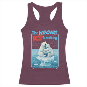 Fck Ice Racerback Tank Top The Wrong Ice Is Melting Polar Bear Social Justice TS10 Maroon Print Your Wear