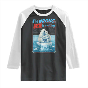 Fck Ice Raglan Shirt The Wrong Ice Is Melting Polar Bear Social Justice TS10 Black White Print Your Wear