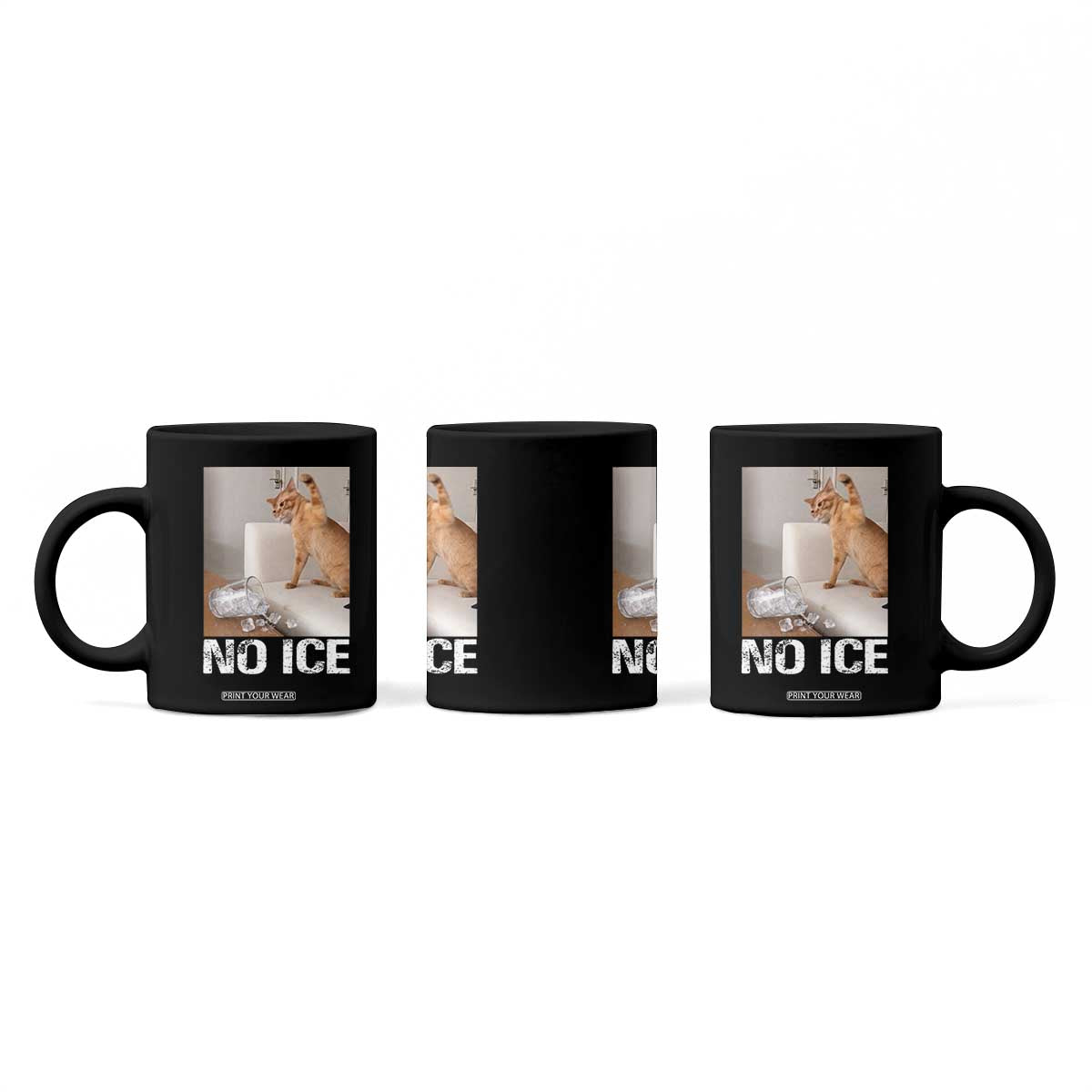 Funny Cat Meme No Ice Coffee Mug Subtle FDT Political Satire Satirical Humor TS10 Print Your Wear