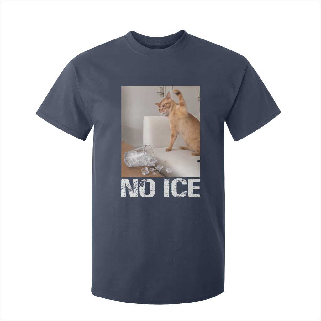 Funny Cat Meme No Ice T Shirt For Kid Subtle FDT Political Satire Satirical Humor TS10 Navy Print Your Wear