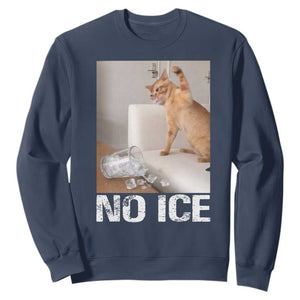 Funny Cat Meme No Ice Sweatshirt Subtle FDT Political Satire Satirical Humor TS10 Navy Print Your Wear
