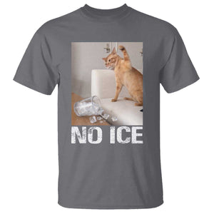 Funny Cat Meme No Ice T Shirt Subtle FDT Political Satire Satirical Humor TS10 Charcoal Print Your Wear
