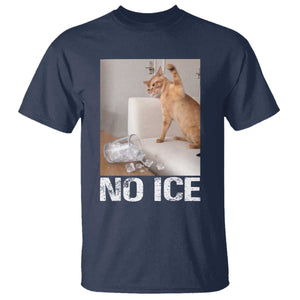 Funny Cat Meme No Ice T Shirt Subtle FDT Political Satire Satirical Humor TS10 Navy Print Your Wear