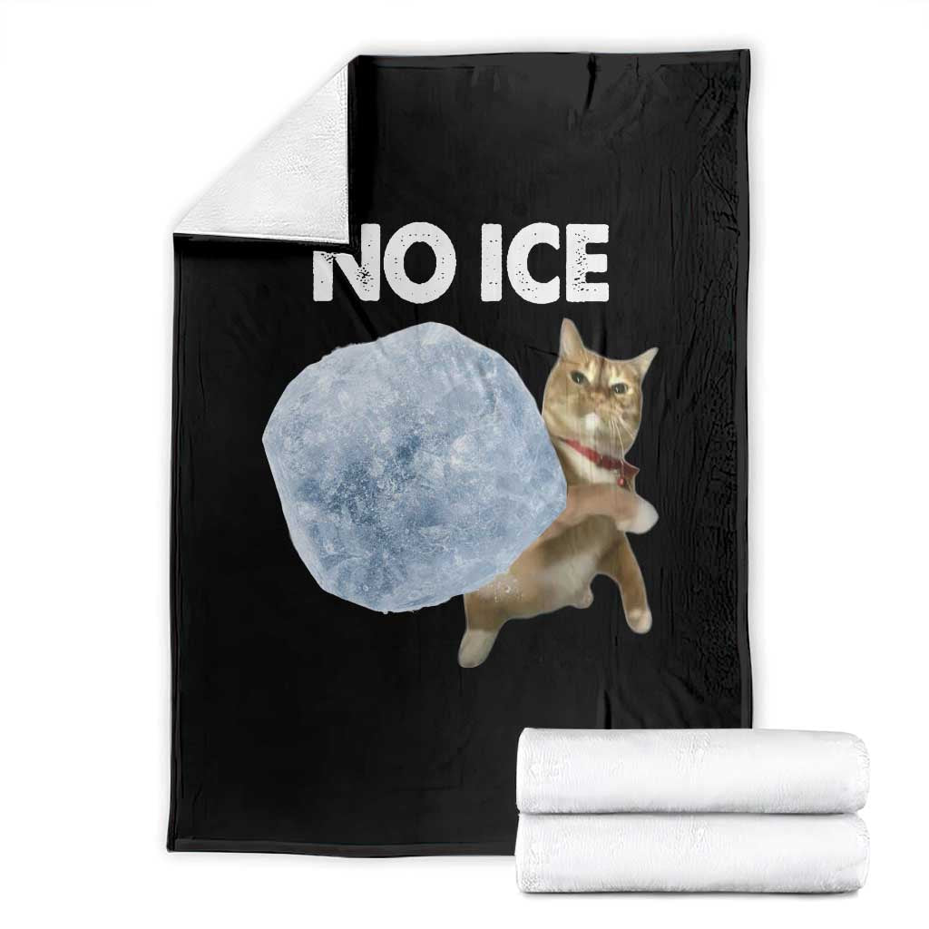 No Ice Throw Blanket Funny Cat Meme Subtle FDT Political Satire TS10 Black Print Your Wear