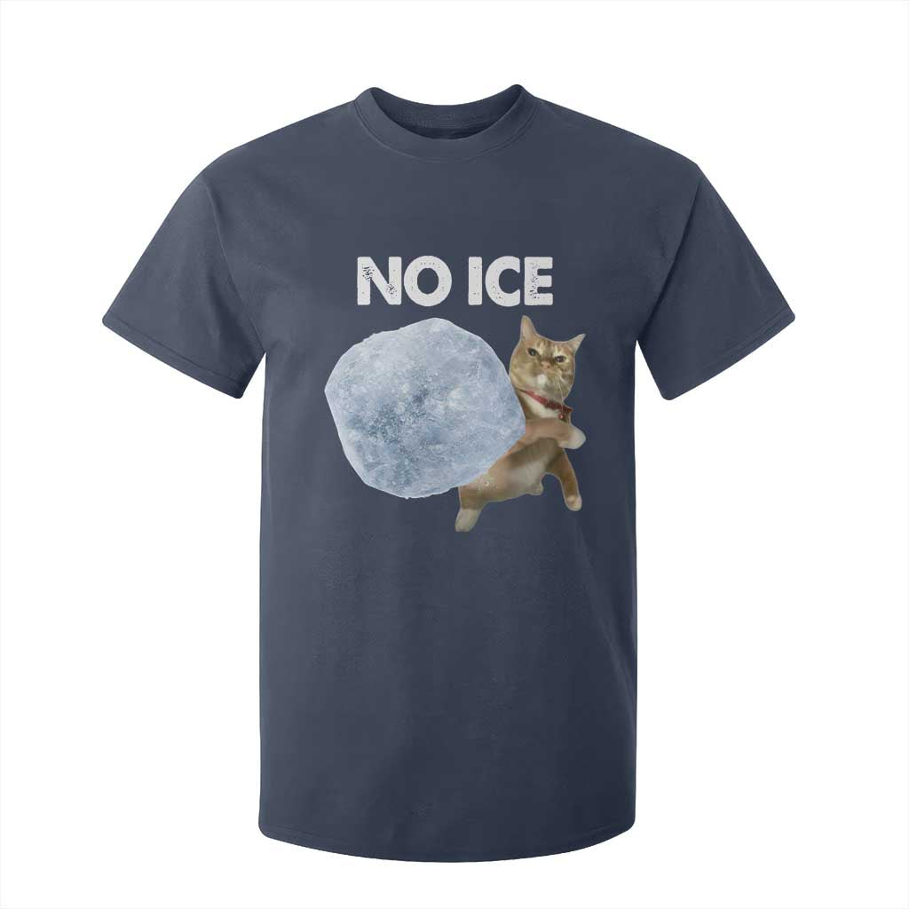 No Ice T Shirt For Kid Funny Cat Meme Subtle FDT Political Satire TS10 Navy Print Your Wear