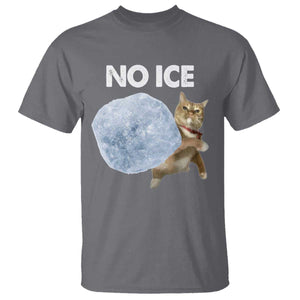 No Ice T Shirt Funny Cat Meme Subtle FDT Political Satire TS10 Charcoal Print Your Wear