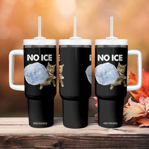No Ice Tumbler With Handle Funny Cat Meme Subtle FDT Political Satire TS10 Print Your Wear