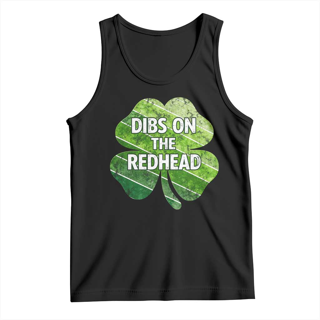 Funny Irish St Patricks Day Dibs On The Redhead Tank Top Retro Vintage Lucky Shamrock TS10 Black Print Your Wear