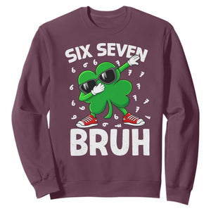 Funny Irish St Patricks Day Shamrock 67 Meme Sweatshirt Six Seven Bruh Gen Alpha Slang TS10 Maroon Print Your Wear