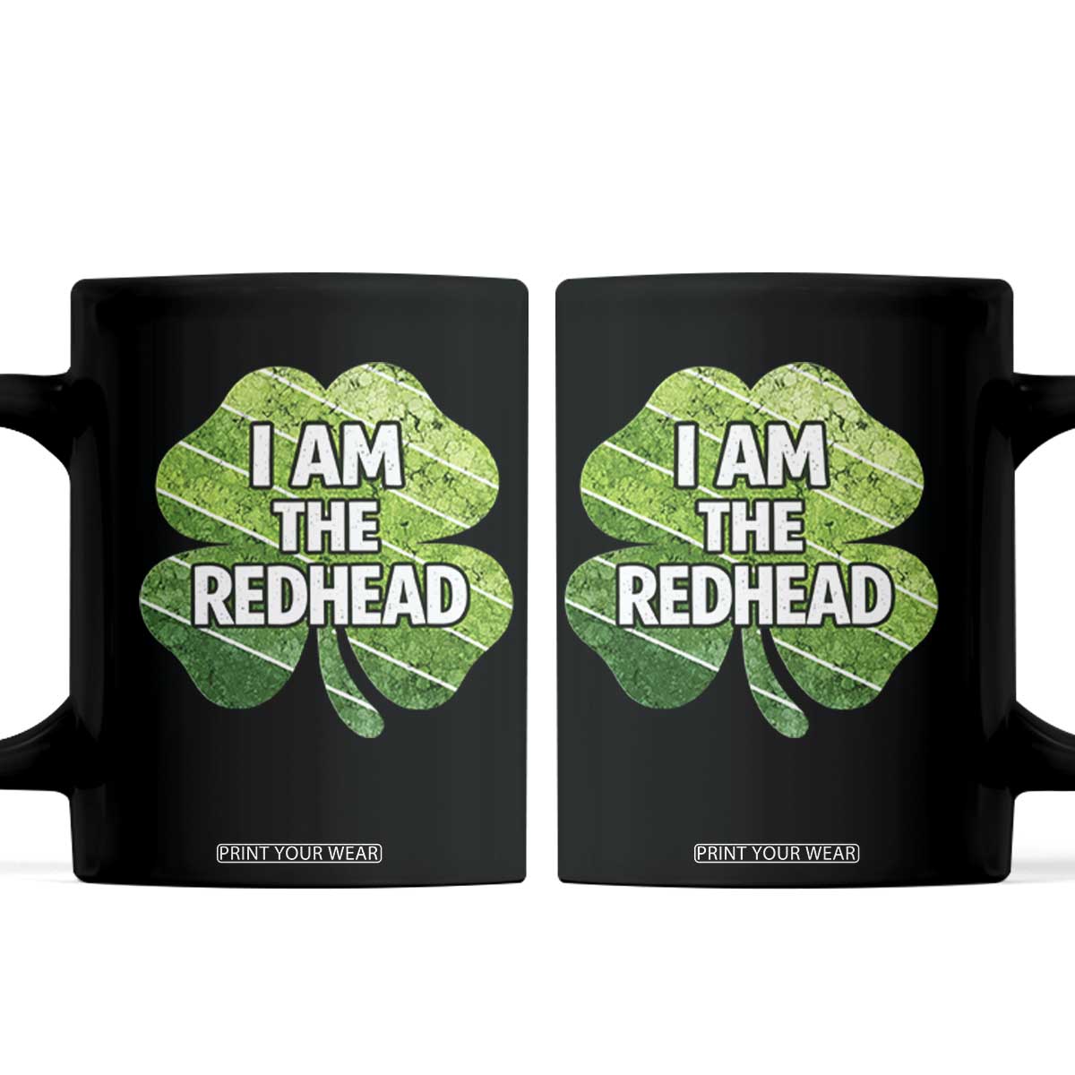 Funny Irish St Patricks Day Im The Redhead Coffee Mug Retro Vintage Lucky Shamrock TS10 Black Print Your Wear
