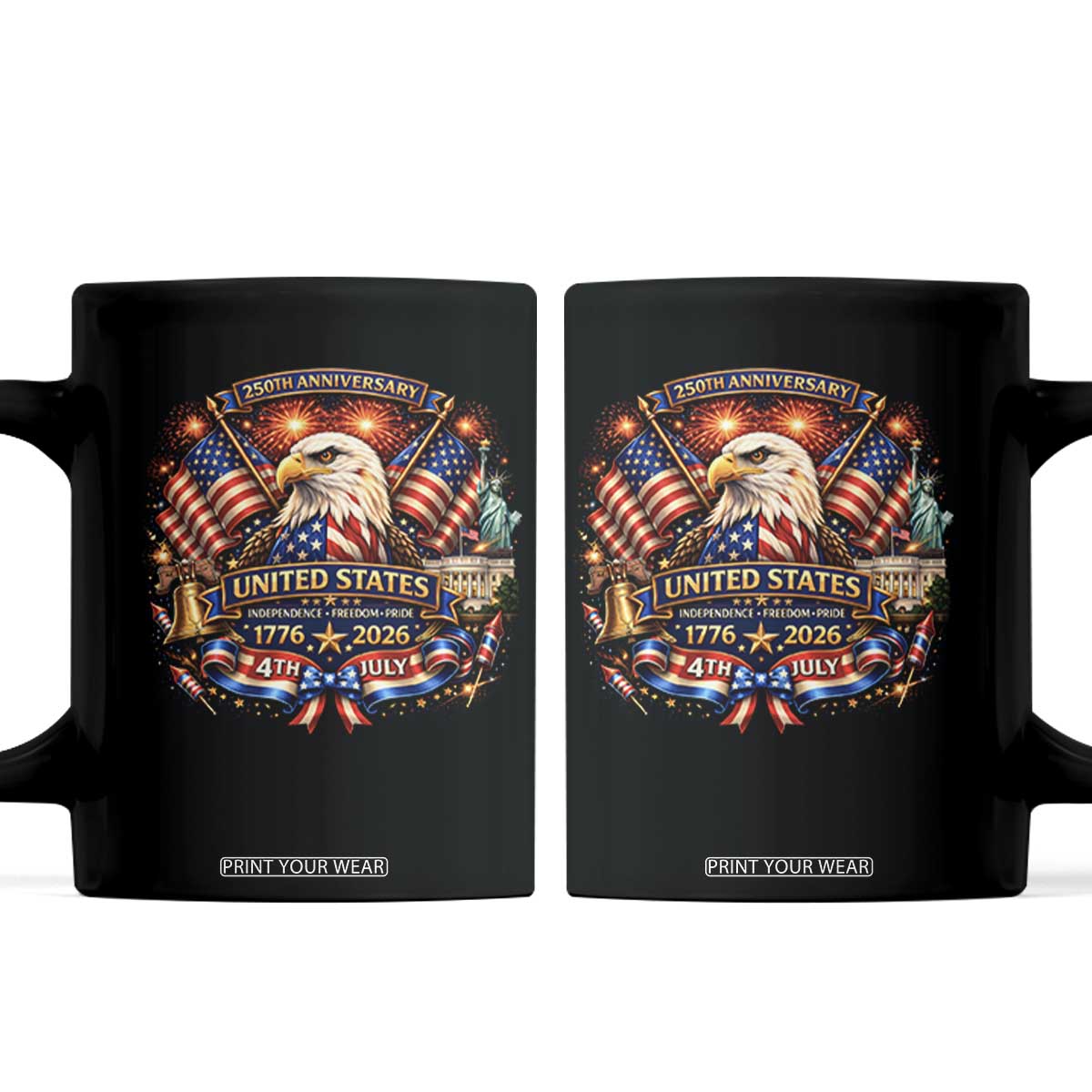 250 Years Of Freedom America Coffee Mug USA Independence 250th Anniversary 1776 2026 Patriotic Eagle Flag TS10 Black Print Your Wear