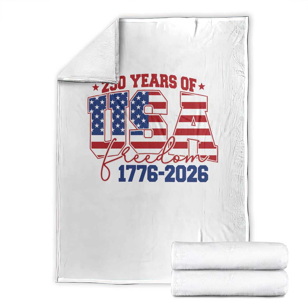 USA 250 Years Of Freedom Throw Blanket USA Independence 250th Anniversary 1776 2026 Patriotic Flag TS10 White Print Your Wear