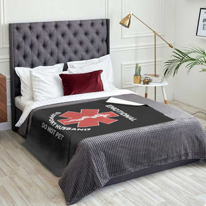 Do Not Pet Husband Throw Blanket Funny Sarcastic Saying TS10 Print Your Wear