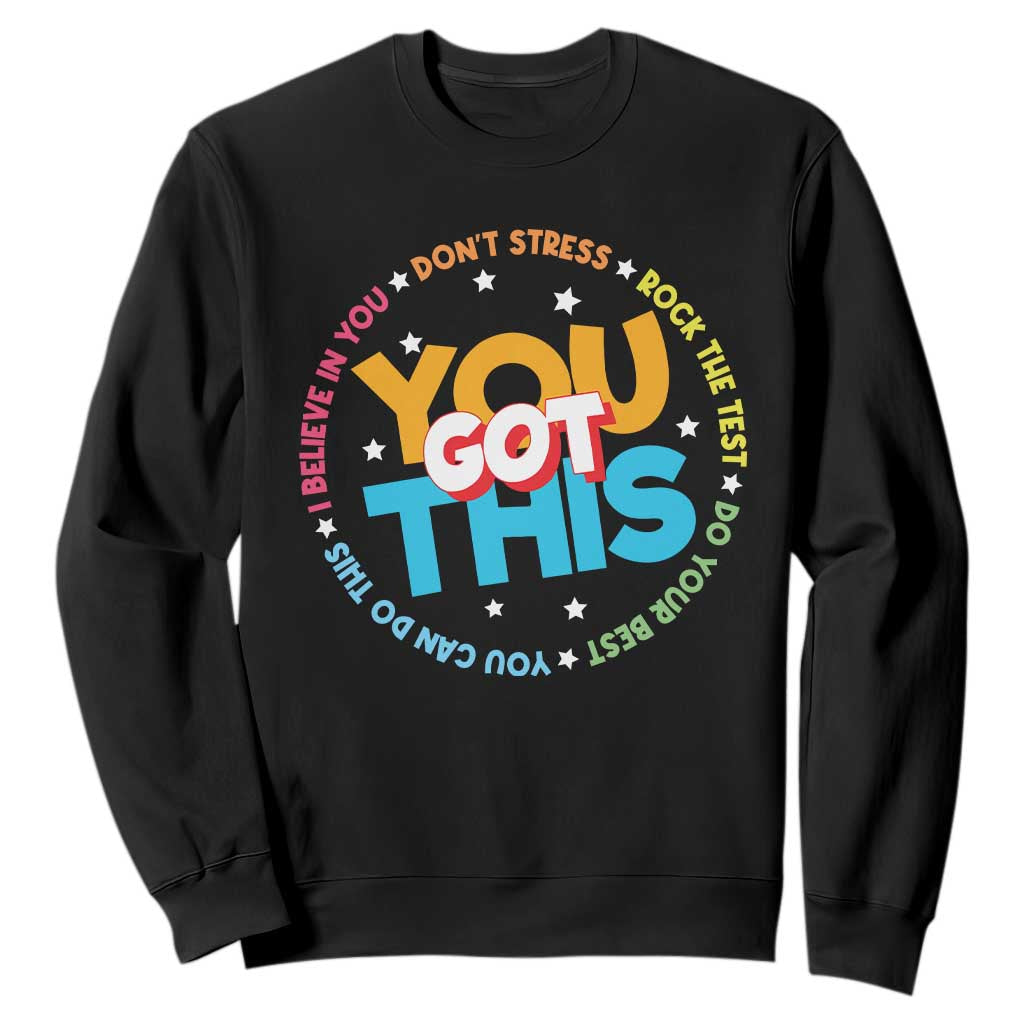 Test Day Teacher Sweatshirt Rock The Test Dont Stress Just Do Your Best TS10 Black Print Your Wear