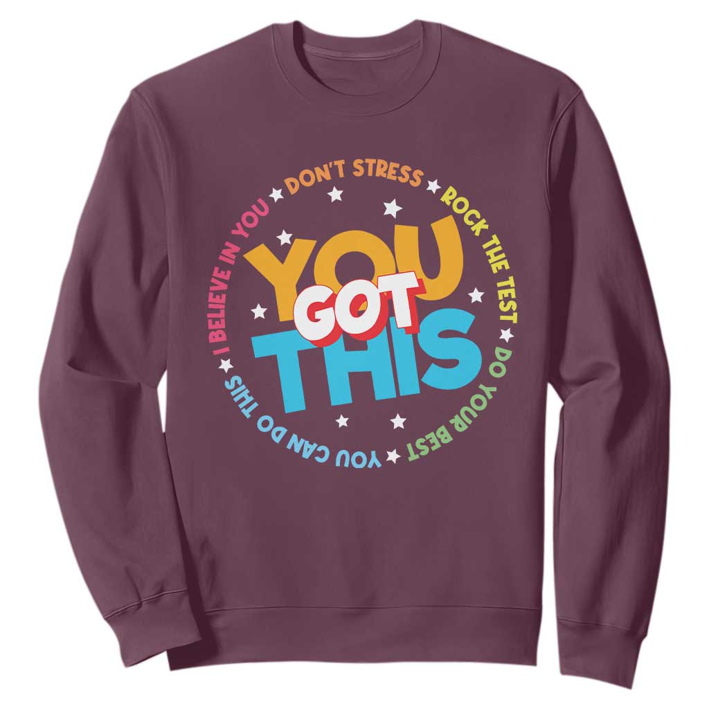 Test Day Teacher Sweatshirt Rock The Test Dont Stress Just Do Your Best TS10 Maroon Print Your Wear