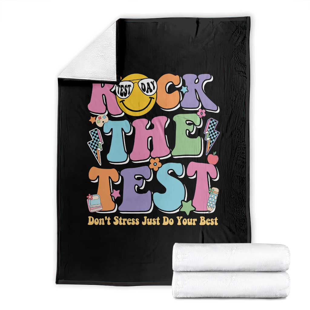 Teacher Test Day Throw Blanket Rock The Test Dont Stress Just Do Your Best Cute Groovy TS10 Black Print Your Wear
