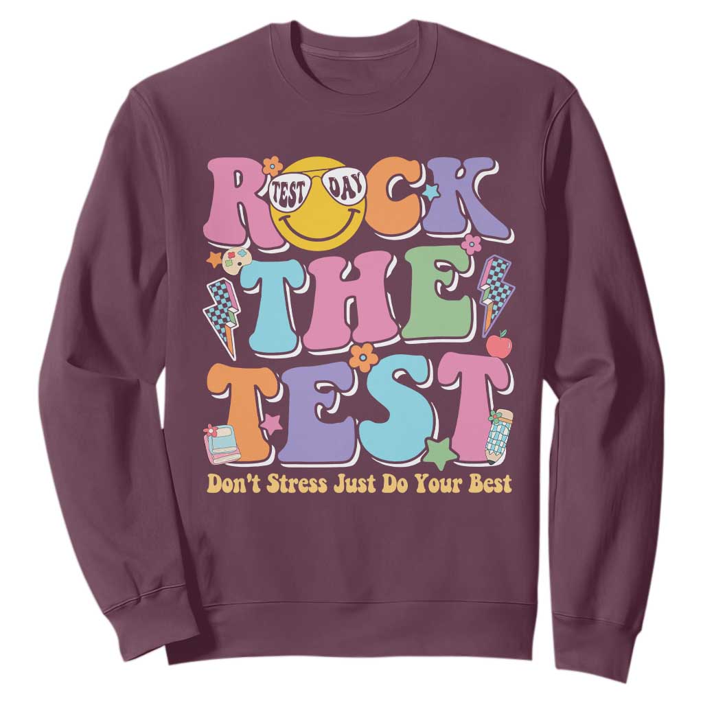 Teacher Test Day Sweatshirt Rock The Test Dont Stress Just Do Your Best Cute Groovy TS10 Maroon Print Your Wear