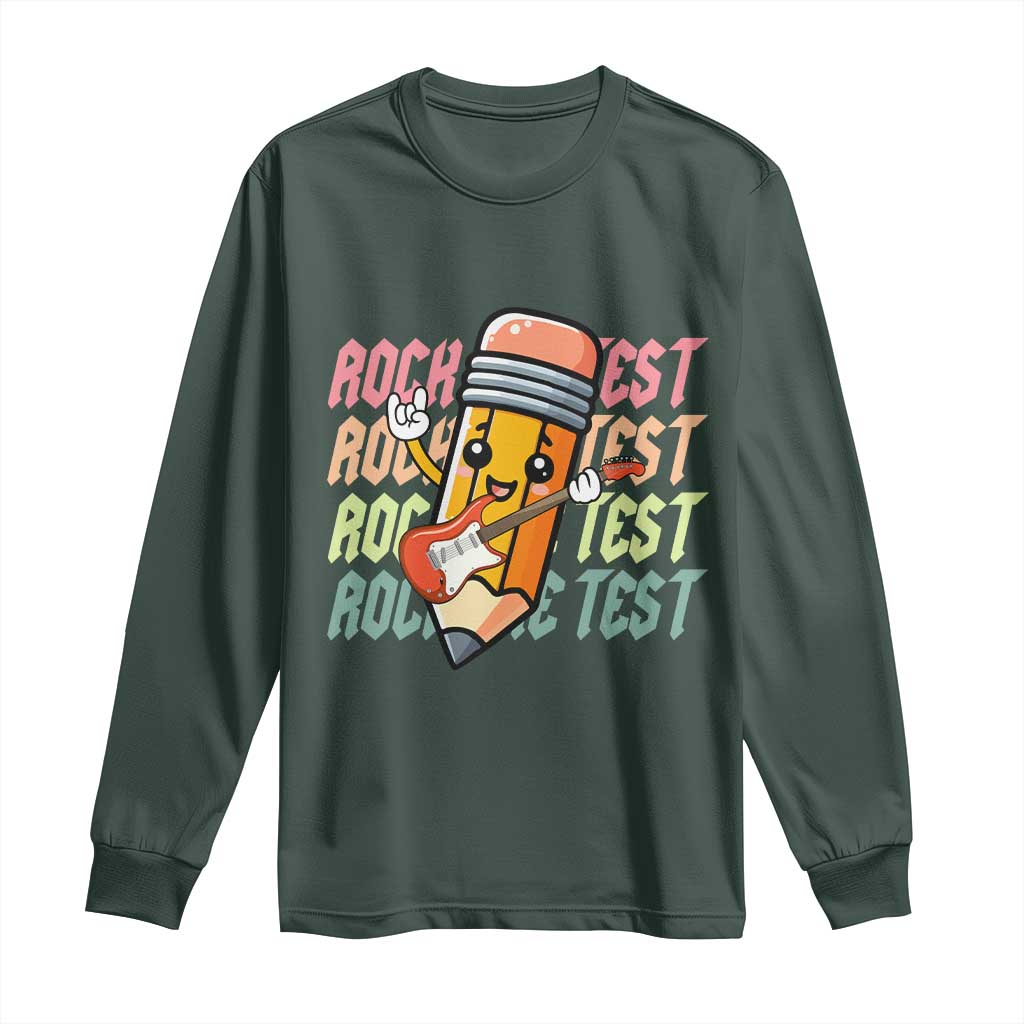 Teacher Rock The Test Day Long Sleeve Shirt Testing Motivational TS10 Dark Forest Green Print Your Wear