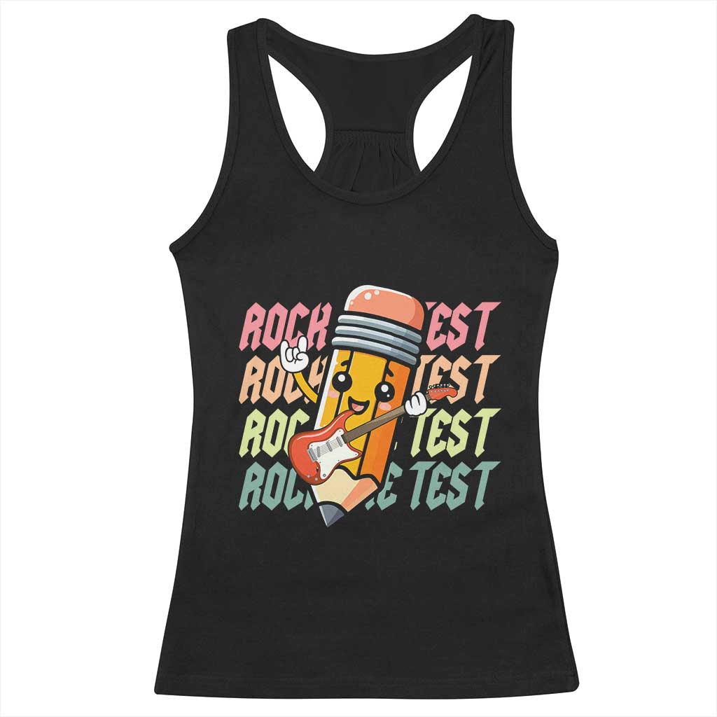 Teacher Rock The Test Day Racerback Tank Top Testing Motivational TS10 Black Print Your Wear