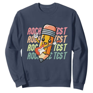 Teacher Rock The Test Day Sweatshirt Testing Motivational TS10 Navy Print Your Wear