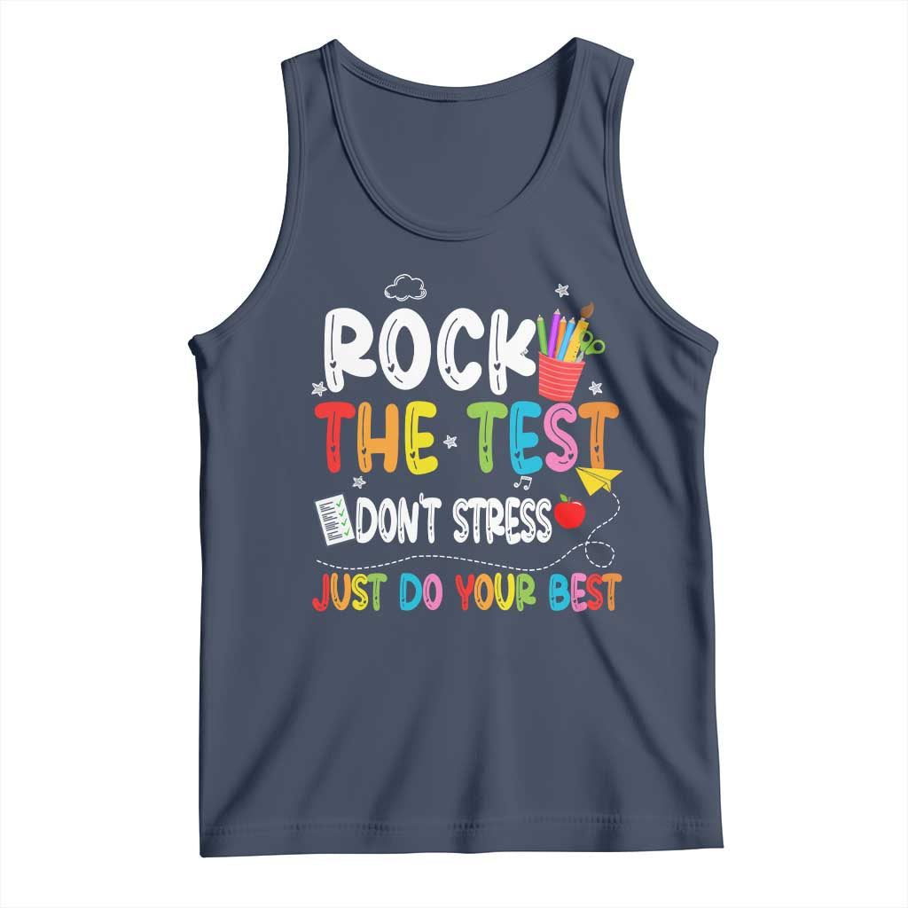 Rock The Test Day Tank Top Teacher Exam Testing Outfit Just Do Your Best TS10 Navy Print Your Wear