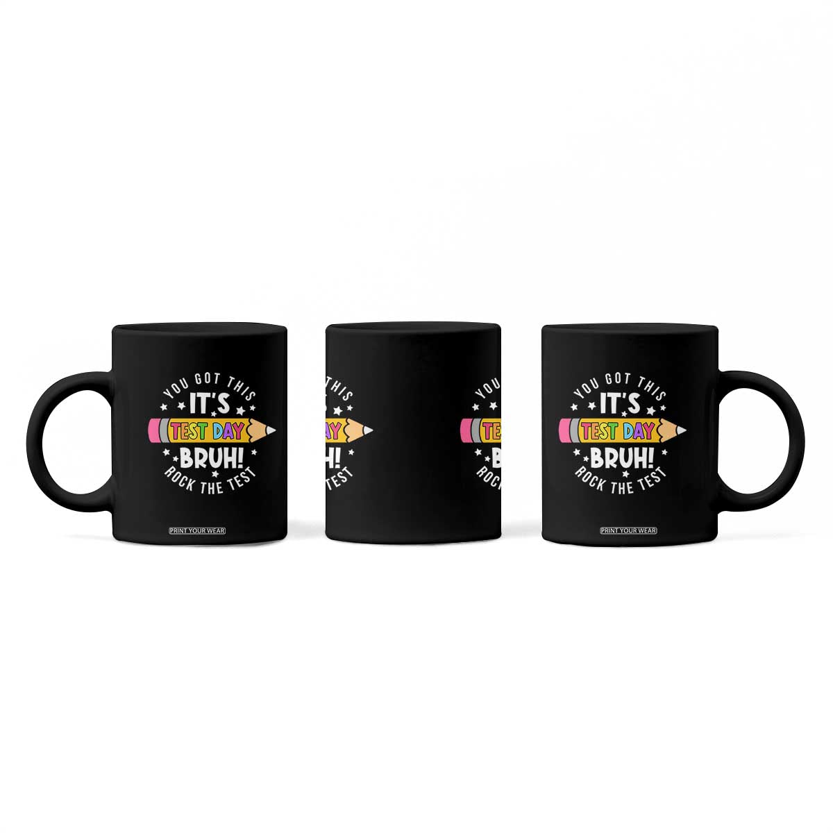 Test Day Bruh Coffee Mug You Got This Rock The Test Teacher TS10 Print Your Wear