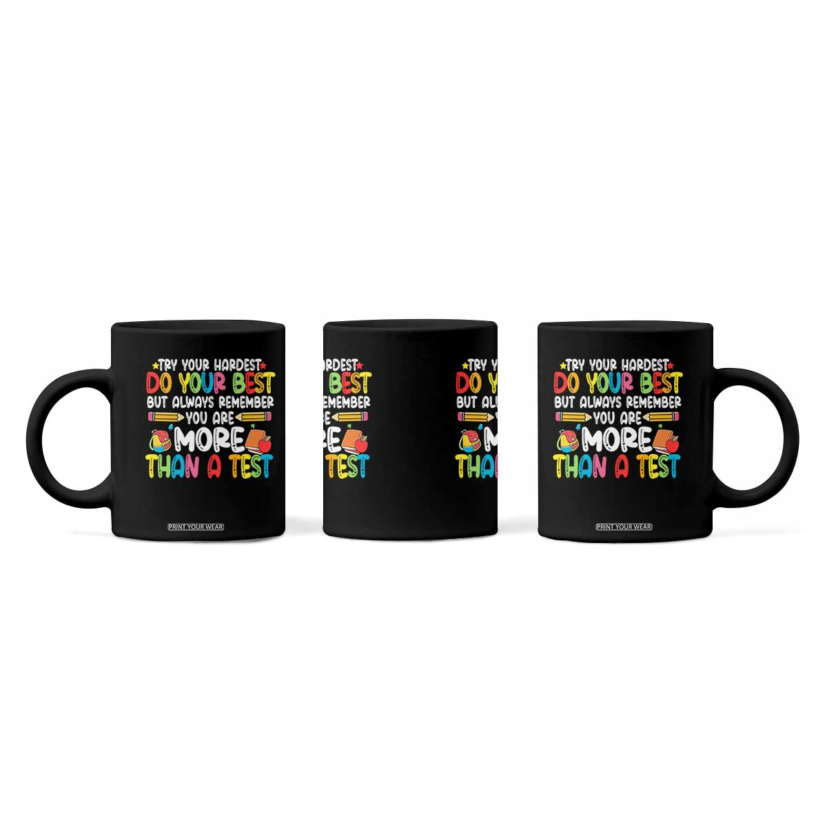 Testing Day Coffee Mug Try Your Hardest Teachers TS10 Print Your Wear