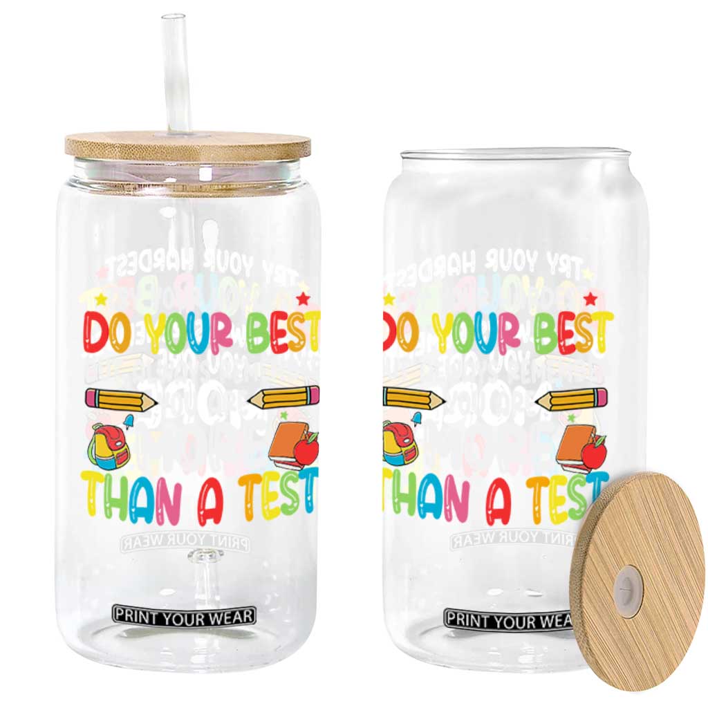Testing Day Glass Can Try Your Hardest Teachers TS10 Print Your Wear
