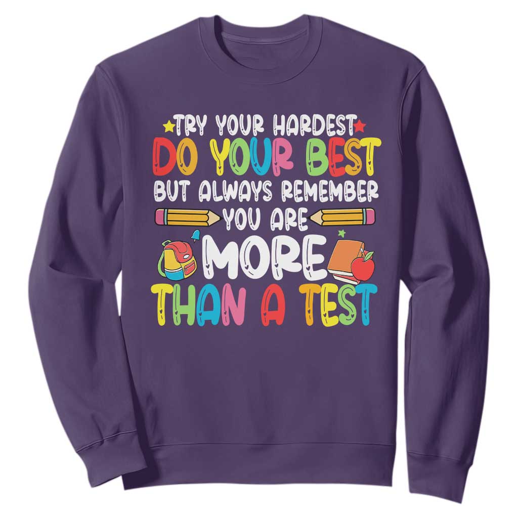 Testing Day Sweatshirt Try Your Hardest Teachers TS10 Purple Print Your Wear