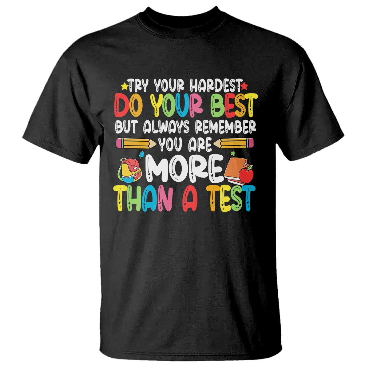 Testing Day T Shirt Try Your Hardest Teachers TS10 Black Print Your Wear