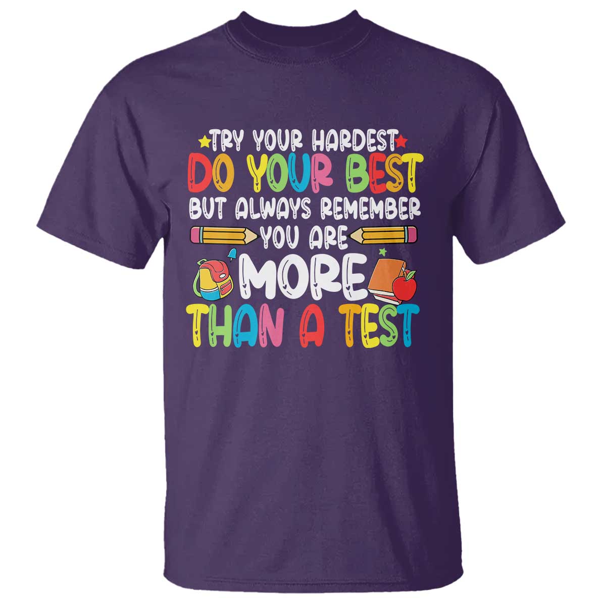 Testing Day T Shirt Try Your Hardest Teachers TS10 Purple Print Your Wear