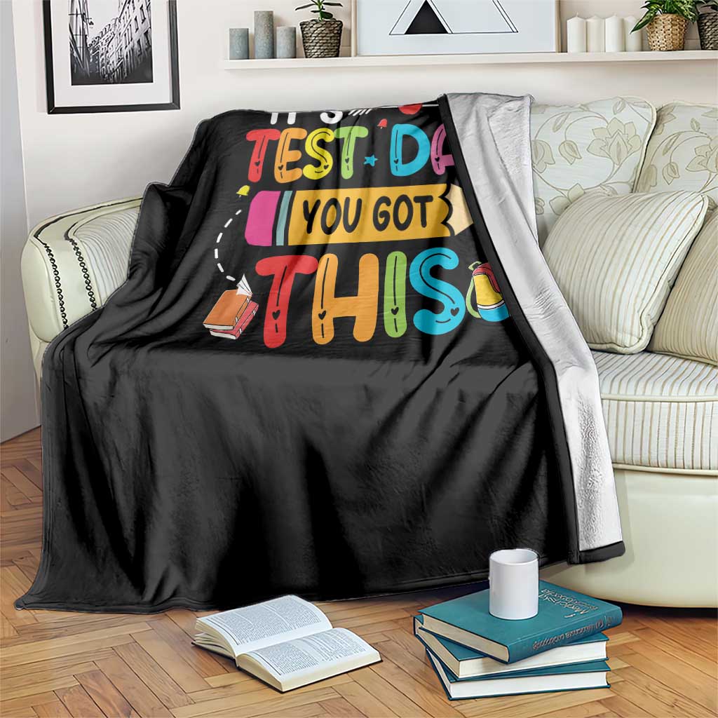 Test Day You Got This Throw Blanket TS10 Print Your Wear