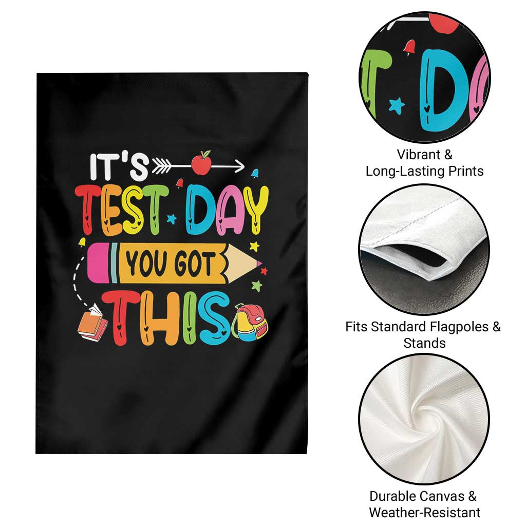 Test Day You Got This Garden Flag TS10 Print Your Wear